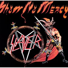 SLAYER - SHOW NO MERCY